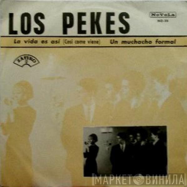 Los Pekes - La Vida Es Asi / Un Muchacho Formal