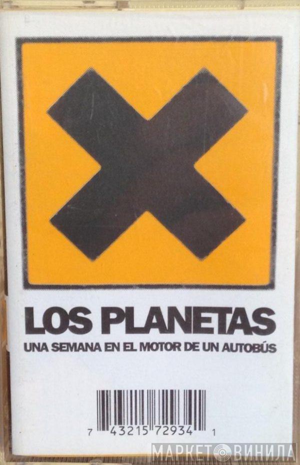  Los Planetas  - Una Semana En El Motor De Un Autobús