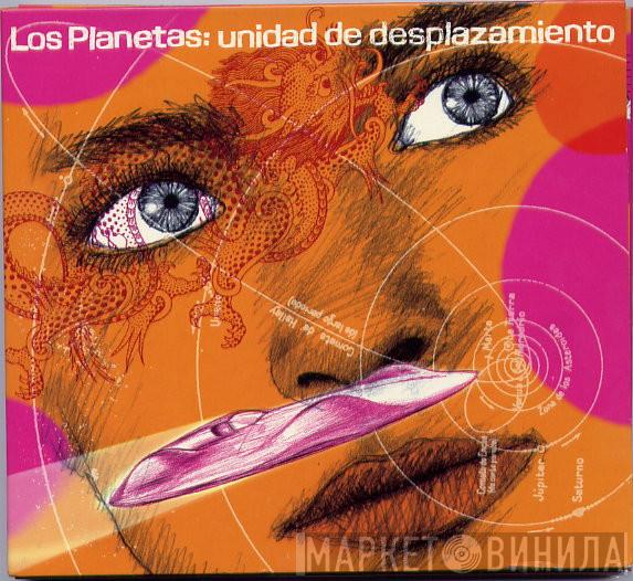  Los Planetas  - Unidad De Desplazamiento