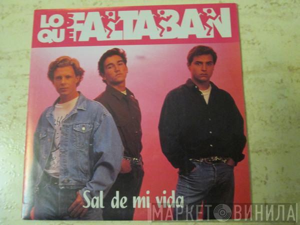 Los Que Faltaban - Sal De Mi Vida