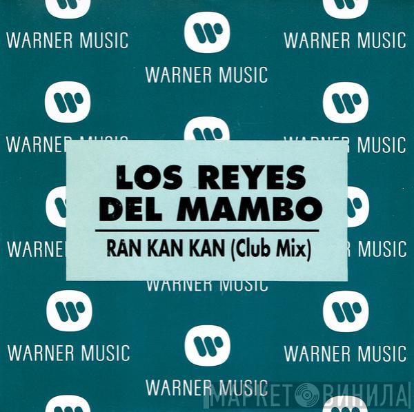 Los Reyes Del Mambo - Ran Kan Kan (Club Mix)