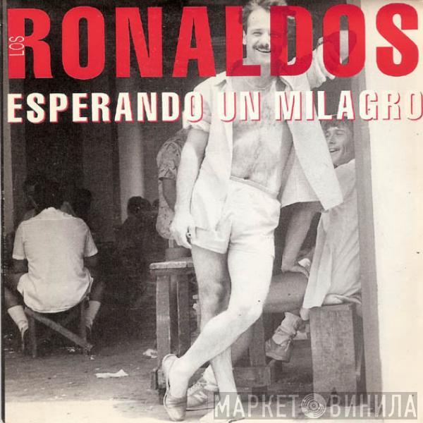 Los Ronaldos - Esperando Un Milagro