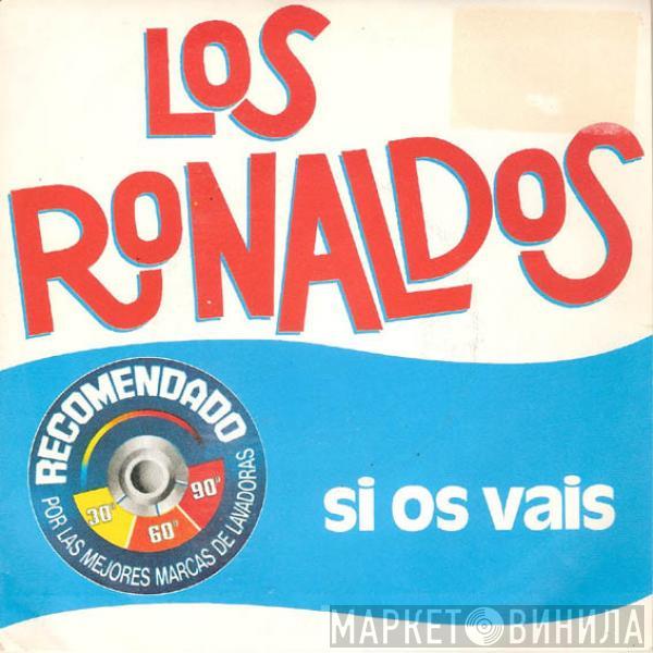 Los Ronaldos - Si Os Vais