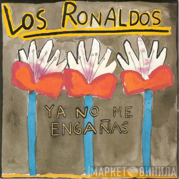 Los Ronaldos - Ya No Me Engañas