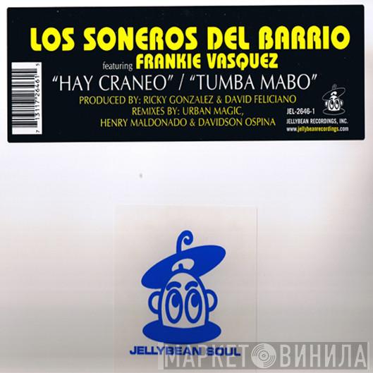 Los Soneros Del Barrio, Frankie Vazquez - Hay Craneo / Tumba Mabo