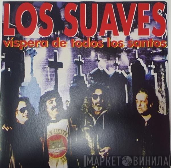 Los Suaves - Víspera De Todos Los Santos