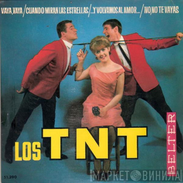 Los TNT - Vaya, Vaya / Y Volvamos Al Amor / No, No Te Vayas / Cuando Miran Las Estrellas