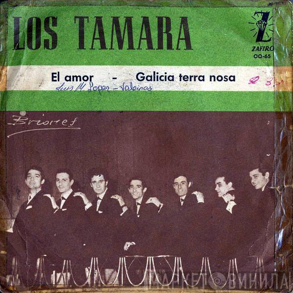 Los Tamara - El Amor / Galicia Terra Nosa