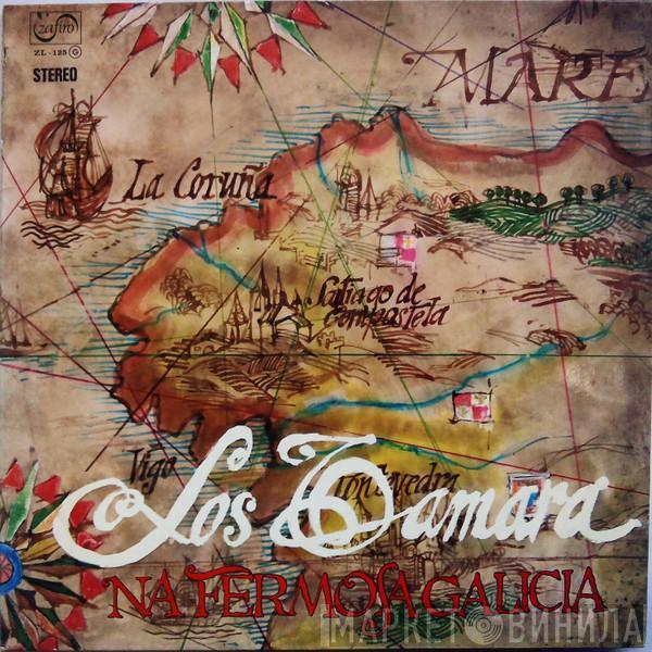 Los Tamara - Na Fermosa Galicia