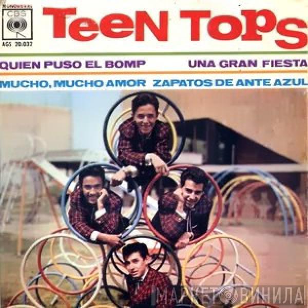 Los Teen Tops - Quien Puso El Bomp / Una Gran Fiesta / Mucho, Mucho Amor /  Zapatos De Ante Azul