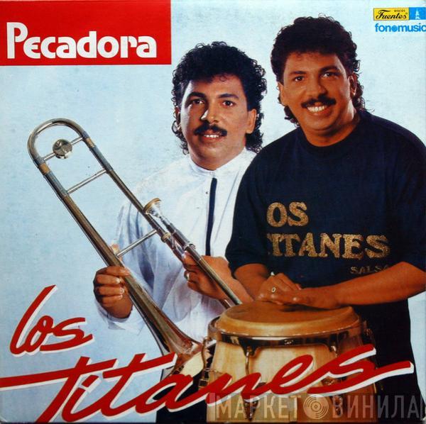 Los Titanes - Pecadora