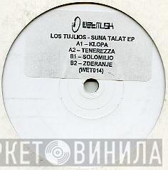 Los Tujlios - Suna Talat EP
