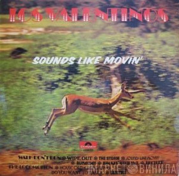 Los Valentinos - Sounds Like Movin'