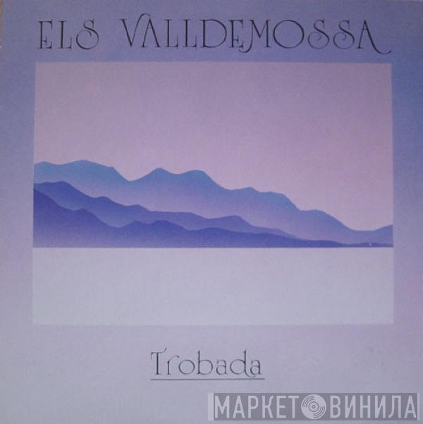 Los Valldemosa - Trobada