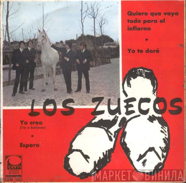  Los Zuecos  - Quiero Que Vaya Todo Para El Infierno / Yo Te Daré / Yo Creo / Espero