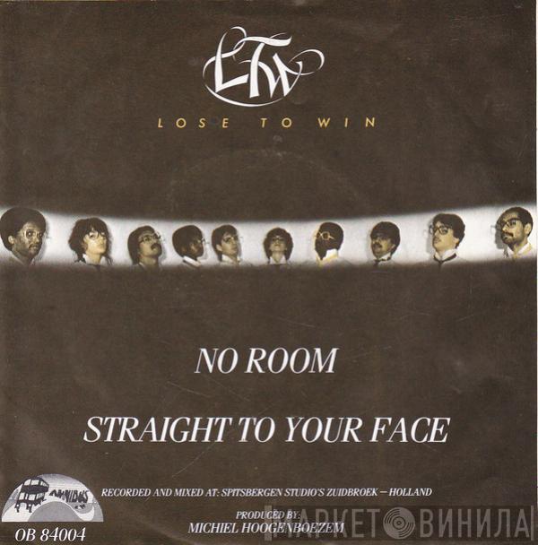 Lose To Win - No Room