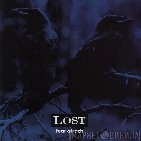 Lost  - Fear-Strach