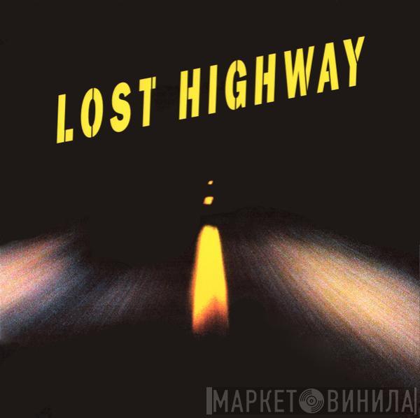  - Lost Highway (Original Motion Picture Soundtrack)