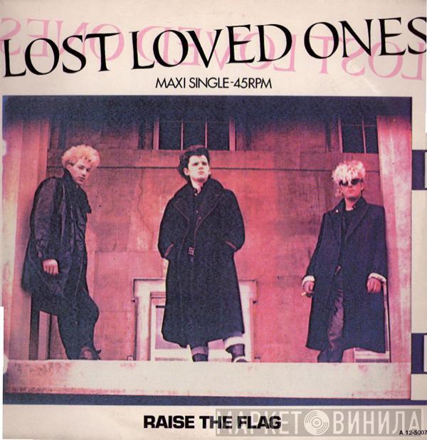 Lost Loved Ones - Raise The Flag