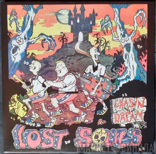 Lost Souls  - Chasin' A Dream
