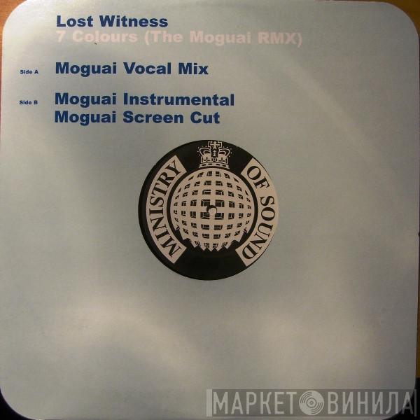 Lost Witness - 7 Colours (The Moguai Rmx)