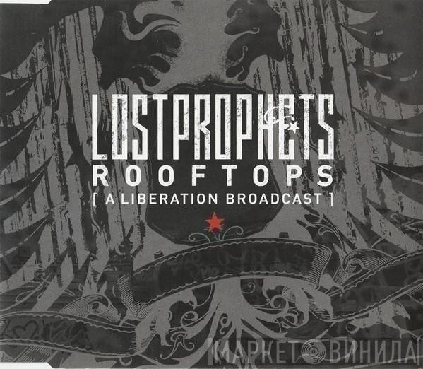 Lostprophets - Rooftops (A Liberation Broadcast)