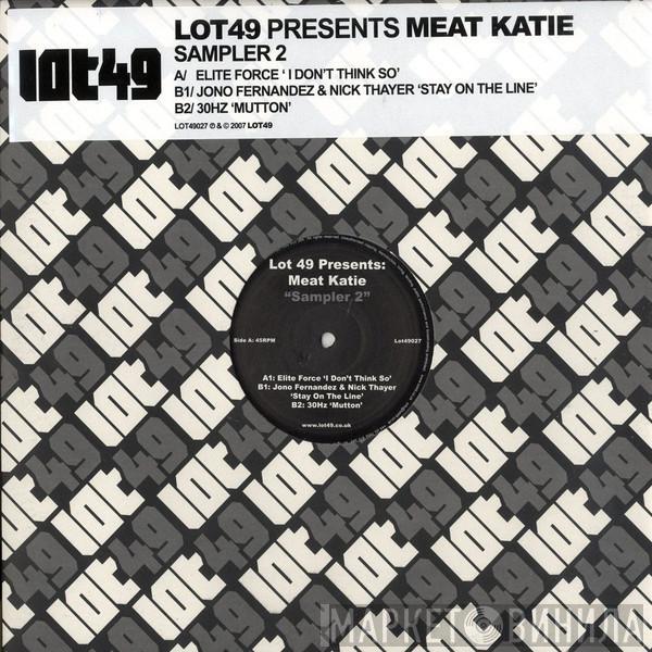  - Lot49 Presents Meat Katie - Sampler 2