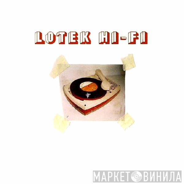 Lotek Hi-Fi - Lotek Hi-Fi