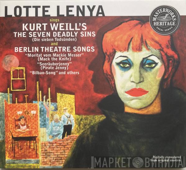 Lotte Lenya, Kurt Weill - The Seven Deadly Sins (Die Sieben Todsünden) And Berlin Theatre Songs