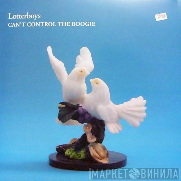 Lotterboys - Can't Control The Boogie