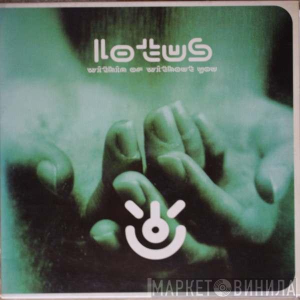 Lotus - Within Or Without You
