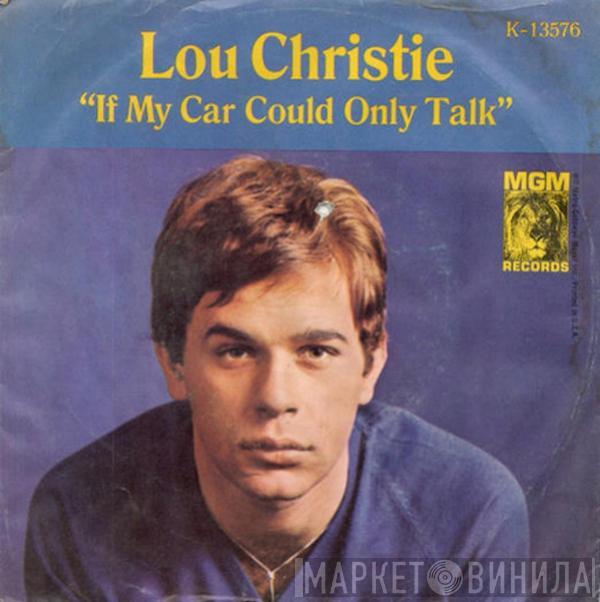 Lou Christie - If My Car Could Only Talk