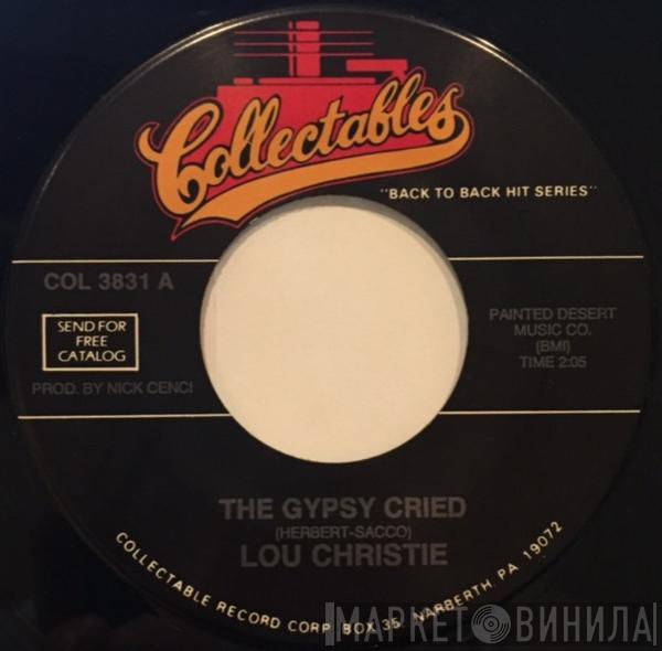 Lou Christie - The Gypsy Cried / Two Faces Have I