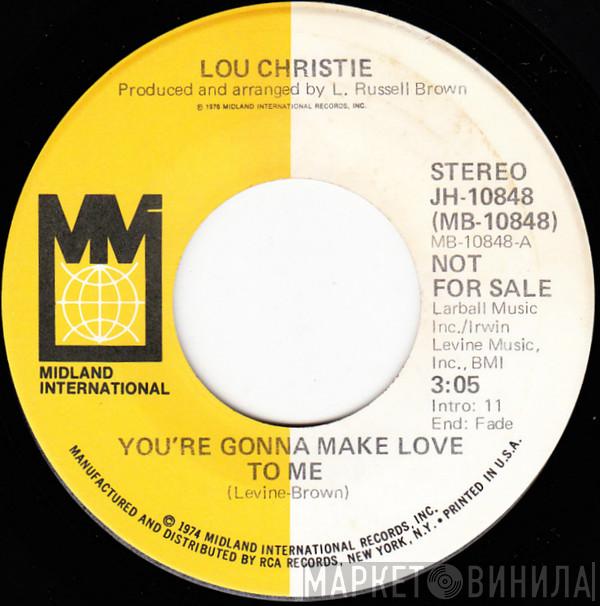 Lou Christie - You're Gonna Make Love To Me