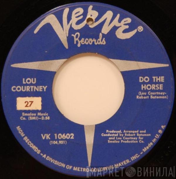 Lou Courtney - Do The Horse