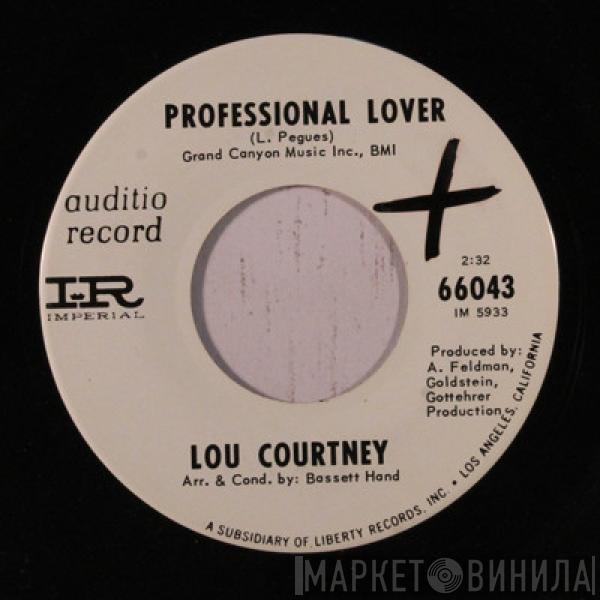 Lou Courtney - Professional Lover / Little Old Love Maker