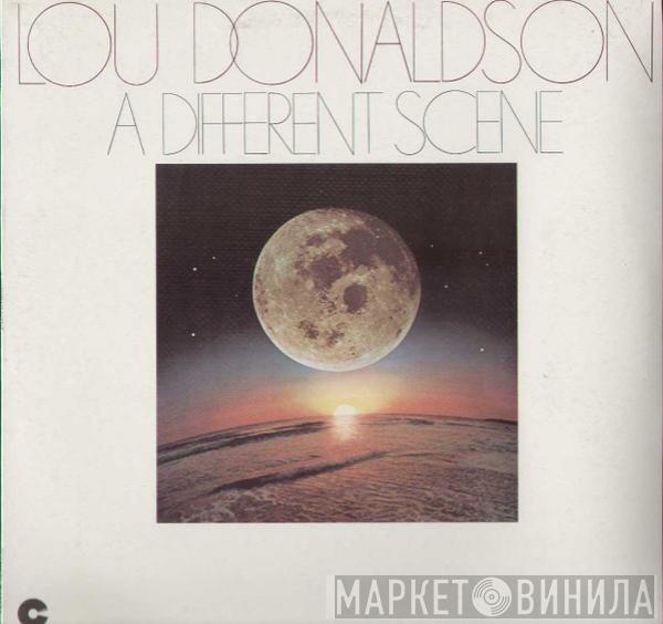 Lou Donaldson - A Different Scene