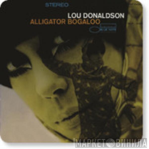  Lou Donaldson  - Alligator Bogaloo