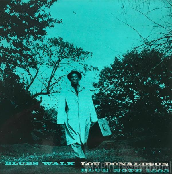  Lou Donaldson  - Blues Walk