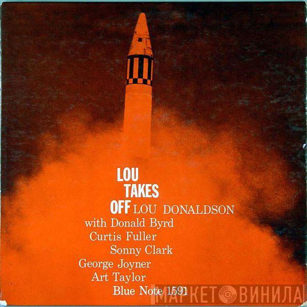  Lou Donaldson  - Lou Takes Off