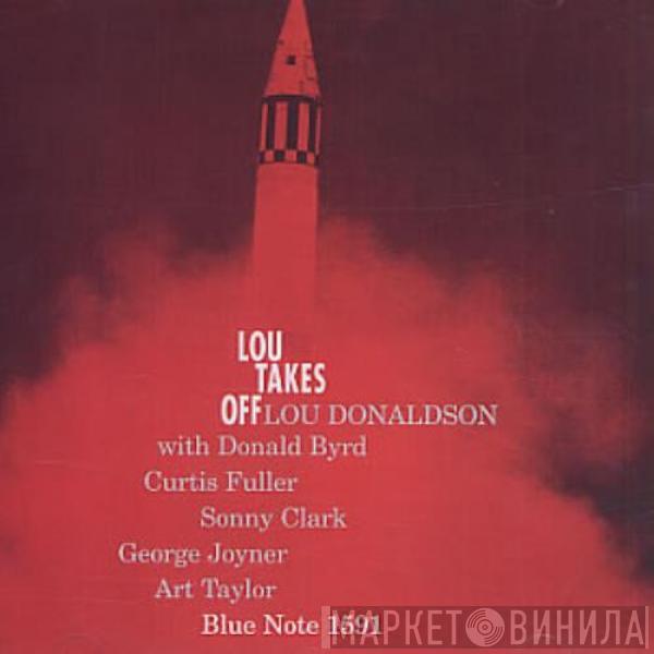  Lou Donaldson  - Lou Takes Off