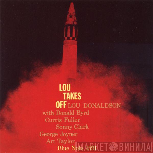 Lou Donaldson  - Lou Takes Off