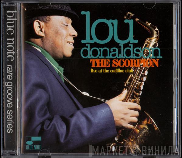  Lou Donaldson  - The Scorpion (Live At The Cadillac Club)