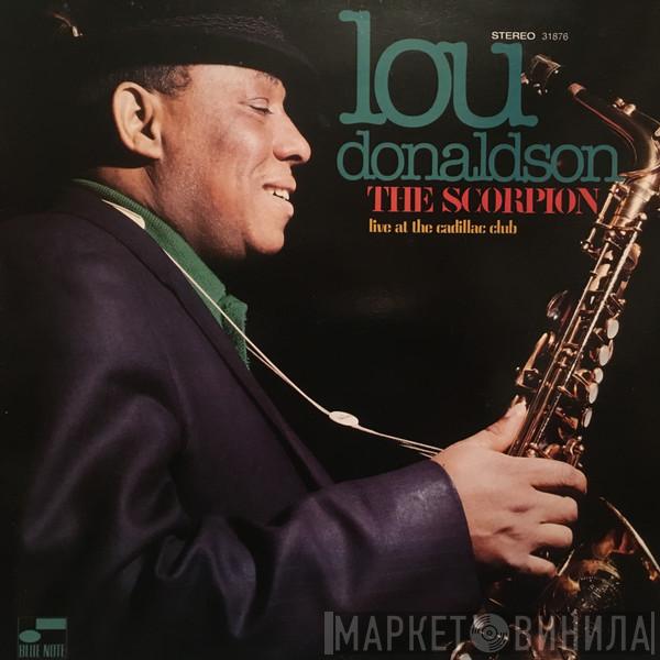  Lou Donaldson  - The Scorpion (Live At The Cadillac Club)