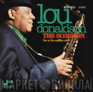  Lou Donaldson  - The Scorpion (Live At The Cadillac Club)