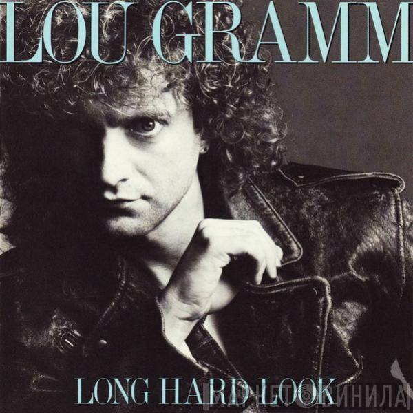  Lou Gramm  - Long Hard Look