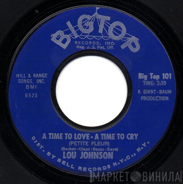  Lou Johnson  - A Time To Love, A Time To Cry (Petite Fleur)