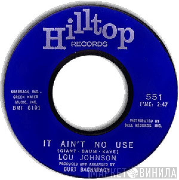 Lou Johnson - It Ain't No Use / This Night