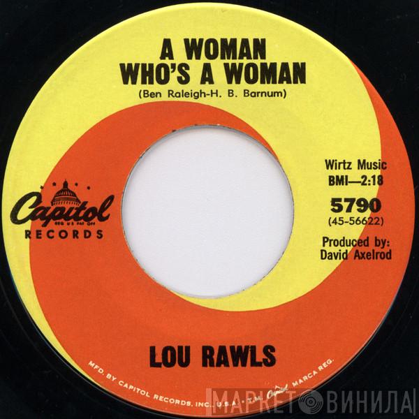 Lou Rawls - A Woman Who's A Woman / You Can Bring Me All Your Heartaches