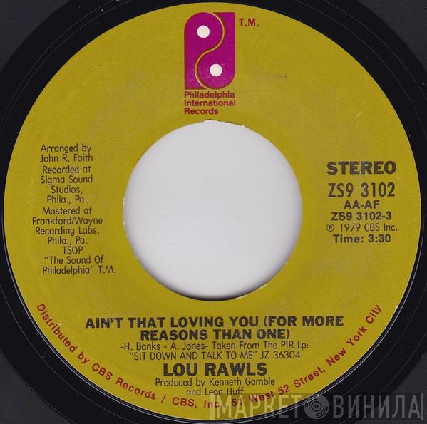 Lou Rawls - Ain't That Loving You (For More Reasons Than One)